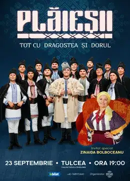 Tulcea: Ansamblul Plăieșii & Zinaida Bolboceanu