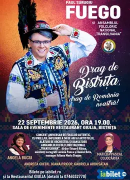 Bistrita: „Drag de Bistrița, drag de România noastră!” – Paul Surugiu - FUEGO alături de Ansamblul Folcloric Național „Transilvania”