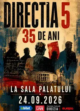 Directia 5 - Dubla aniversare la Sala Palatului - 35 de ani de la infiintare si 35 de ani de la primul album