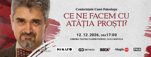Cluj-Napoca: Ce ne facem cu atâția proști? - Theodor Paleologu
