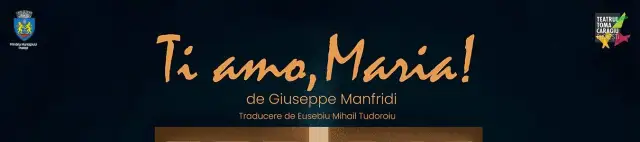 Ti amo, Maria!