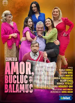 Galati: Amor, bucluc și balamuc - Premieră