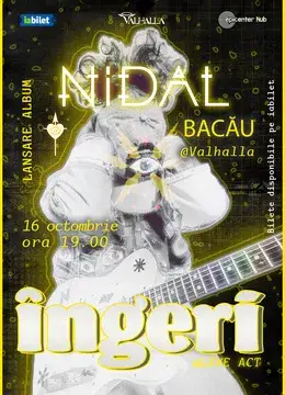 Bacău: Concert Nidal • Lansare de album: "Îngeri"