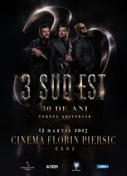 Cluj-Napoca: 3 Sud Est - 30 de ani | Concert aniversar