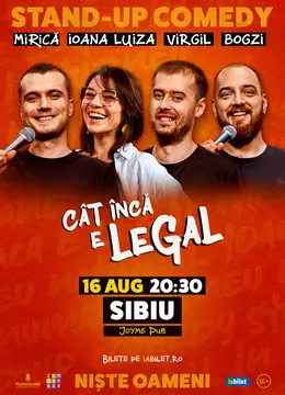 Sibiu: Stand-up Comedy cu Mitran, loana Luiza, Virgil Ciulin și Bogzi | Cât încă e legal