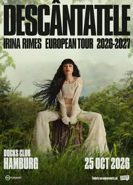 Hamburg: Concert Irina Rimes | Descântatele