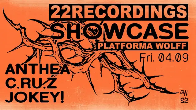 PW x 22 Recordings • Anthea, C.ru.z, Jokey! at Platforma Wolff