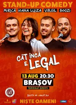 Brașov: Stand-up Comedy cu Mitran, loana Luiza, Virgil Ciulin și Bogzi | Cât încă e legal