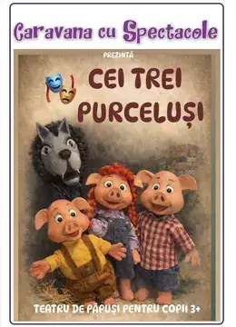 Cei trei purcelusi @ Hanu’ lui Manuc