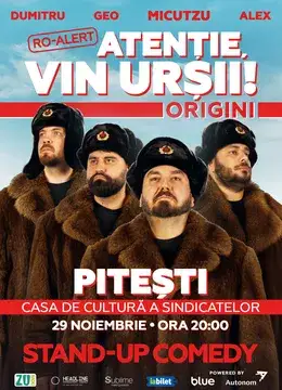 Pitesti: Stand-up Comedy cu Micutzu, Geo Adrian si George Dumitru - “Atentie, vin ursii!”