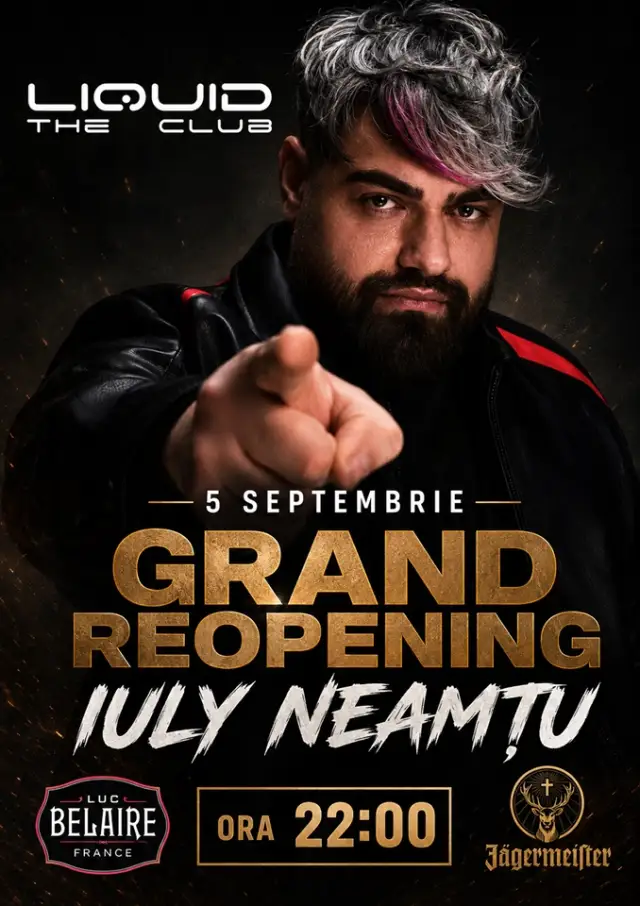 IULY NEAMȚU x LIQUID x GRAND REOPENING x 5 SEPTEMBRIE